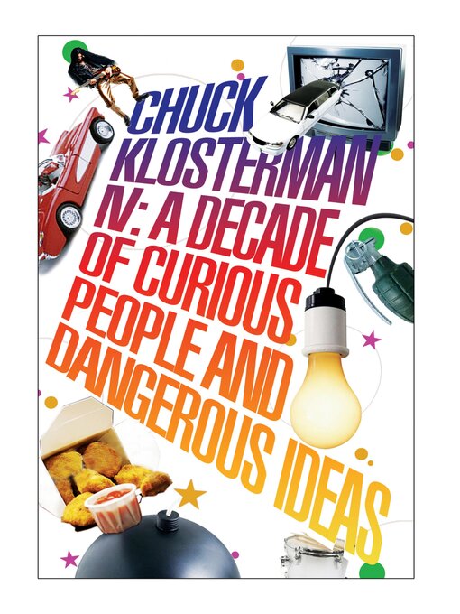 Title details for Chuck Klosterman IV by Chuck Klosterman - Wait list